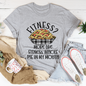 Fitness Pie In My Mouth T-Shirt (Color: Athletic Heather, size: M)